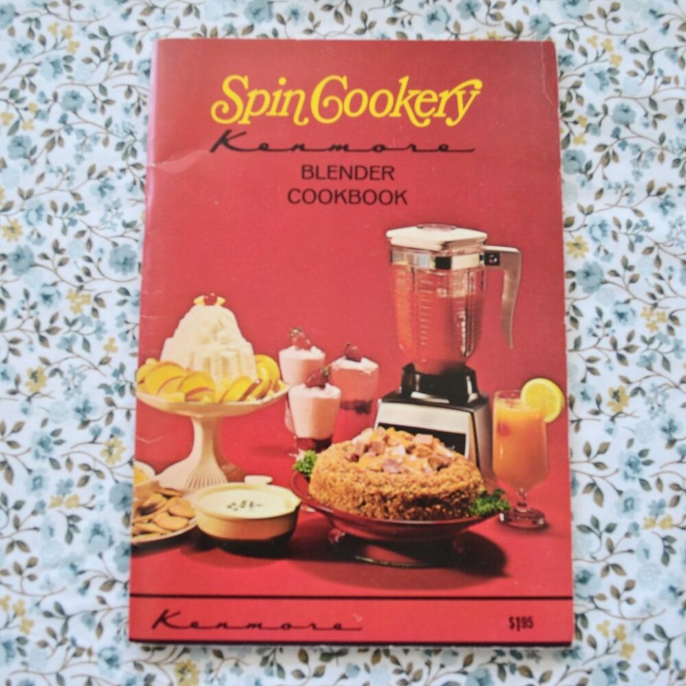 KENMORE Spin Cookery Blender Cookbook